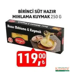 BİRİNCİ SÜT HAZIR MIHLAMA KUYMAK 250 GR fiyat ve kampanya bilgisi